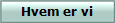 Hvem er vi