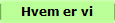Hvem er vi